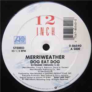 MerriWeather - Dog Eat Dog