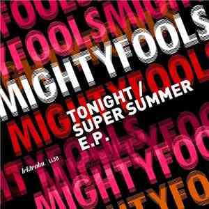 Mightyfools - Tonight / Super Summer