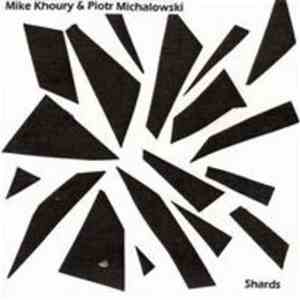 Mike Khoury & Piotr Michalowski - Shards