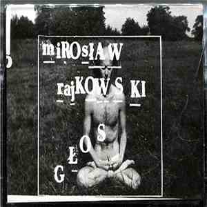 Mirosław Rajkowski - Glos