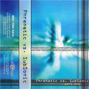 Phrenetic vs. Subsonic - Part One