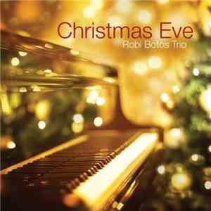 Robi Botos Trio - Christmas Eve