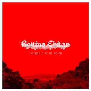 Rotting Ebitan - Kilrot / Ay By Re Or
