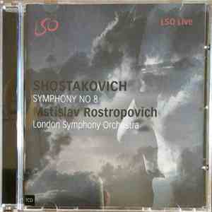 Shostakovich, L.S.O., Rostropovich - Symphony No. 8