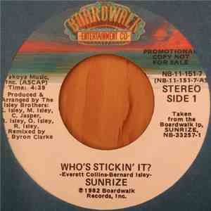 Sunrize  - Who's Stickin' It ?