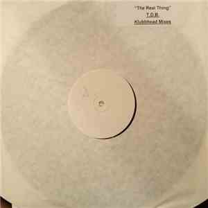T.D.B. - The Real Thing (Klubbheads Mixes)