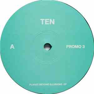Ten - Planet Beyond Illusions EP