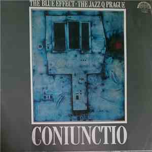 The Blue Effect & The Jazz Q Prague - Coniunctio