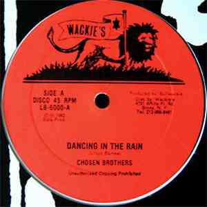 The Chosen Brothers - Dancing In The Rain / All Things