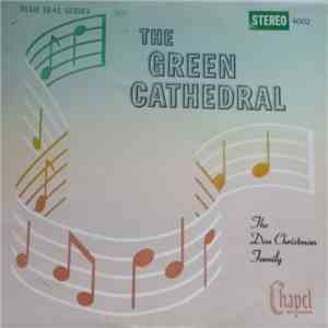 The Don Christman Family - The Green Cathedral