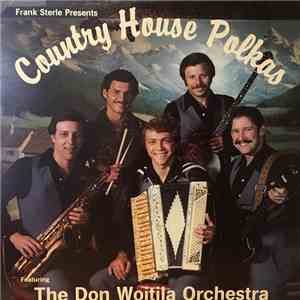The Don Wojtila Orchestra - Country House Polkas