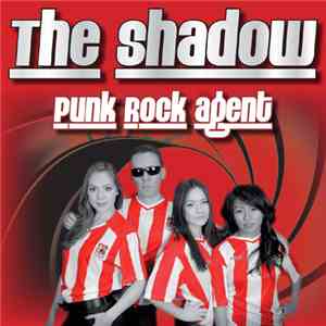 The Shadow  - Punk Rock Agent