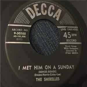 The Shirelles - I Met Him On A Sunday (Ronde-Ronde) / I Want You To Be My Boyfriend