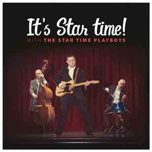 The Star Time Playboys - It's Star Time!