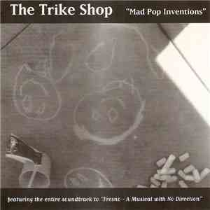 The Trike Shop - Mad Pop Inventions