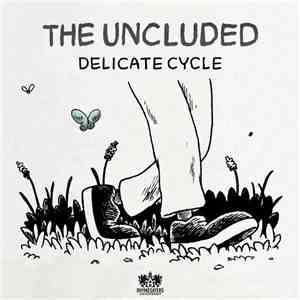 The Uncluded - Delicate Cycle