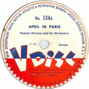 Tommy Dorsey And His Orchestra - April In Paris / Moonlight On The Ganges