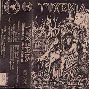 Toxemia - Planetary Devastation