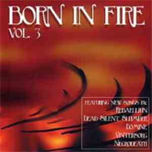 Various - Born In Fire Volume 3