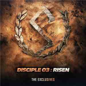 Various - Disciple 03: Risen (The Exclusives)