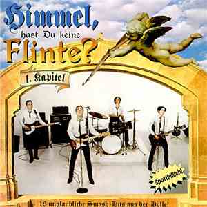 Various - Himmel, Hast Du Keine Flinte? 1. Kapitel