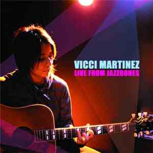 Vicci Martinez - Live From Jazzbones