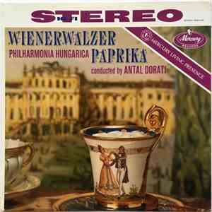 Antal Dorati, Philharmonia Hungarica - Wienerwalzer Paprika