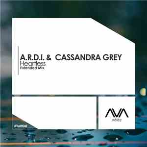 A.R.D.I. & Cassandra Grey - Heartless