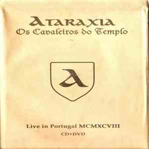 Ataraxia - Os Cavaleiros Do Templo - Live In Portugal MCMXCVIII