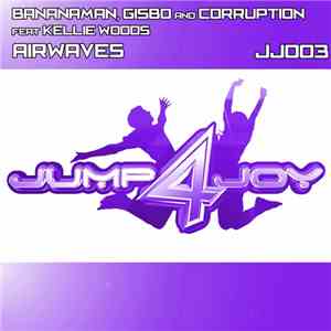 Bananaman, Gisbo & Corruption Feat. Kellie Woods - Airwaves
