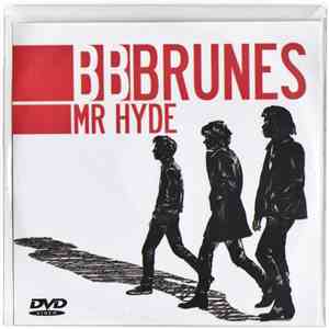 BB Brunes - Mr Hyde