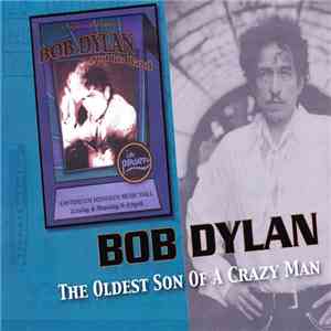 Bob Dylan - The Oldest Son Of A Crazy Man