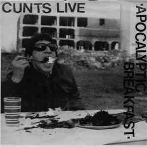 Cunts Live - Apocalyptic Breakfast