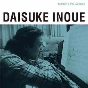 Daisuke Inoue - Theme & CM Works