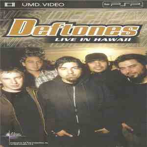 Deftones - Live In Hawaii