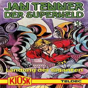 Dick Farlow - Jan Tenner Der Superheld 3 - Landung Der Giganten