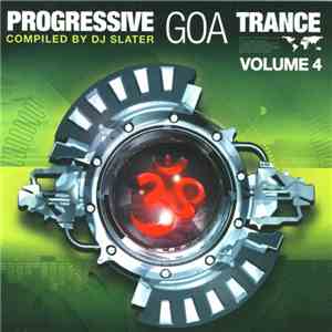 DJ Slater - Progressive Goa Trance Volume 4