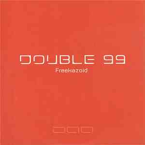 Double 99 - Freekazoid
