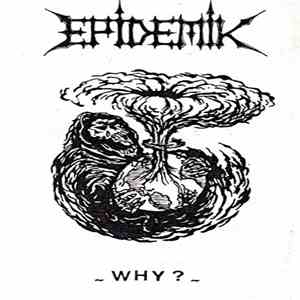 Epidemik  - Why?