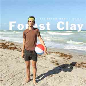 Forest Clay - Iso Ocean (How It Feels)