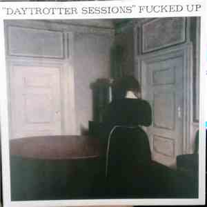 Fucked Up - Daytrotter Sessions