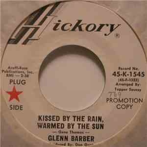 Glenn Barber - Kissed By The Rain, Warmed By The Sun