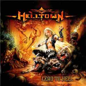 Helltown  - Lead To Hell
