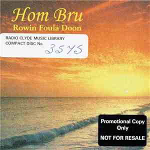 Hom Bru - Rowin Foula Doon