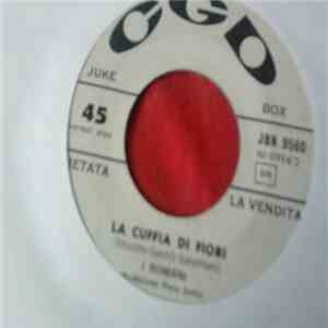 I Romani - La Cuffia Di Fiori / M'Hai Regalato Un Disco
