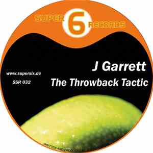 J Garrett - The Throwback Tactic