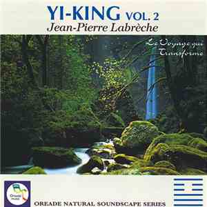 Jean-Pierre Labrèche - Yi-King Vol. 2
