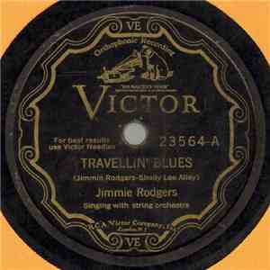 Jimmie Rodgers - Travellin' Blues / I'm Lonesome Too