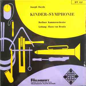 Joseph Haydn, Hans Von Benda, Kammerorchester Berlin - Kinder-Symphonie