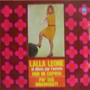 Lalla Leone - Non Mi Capirai / Più Due Innamorati